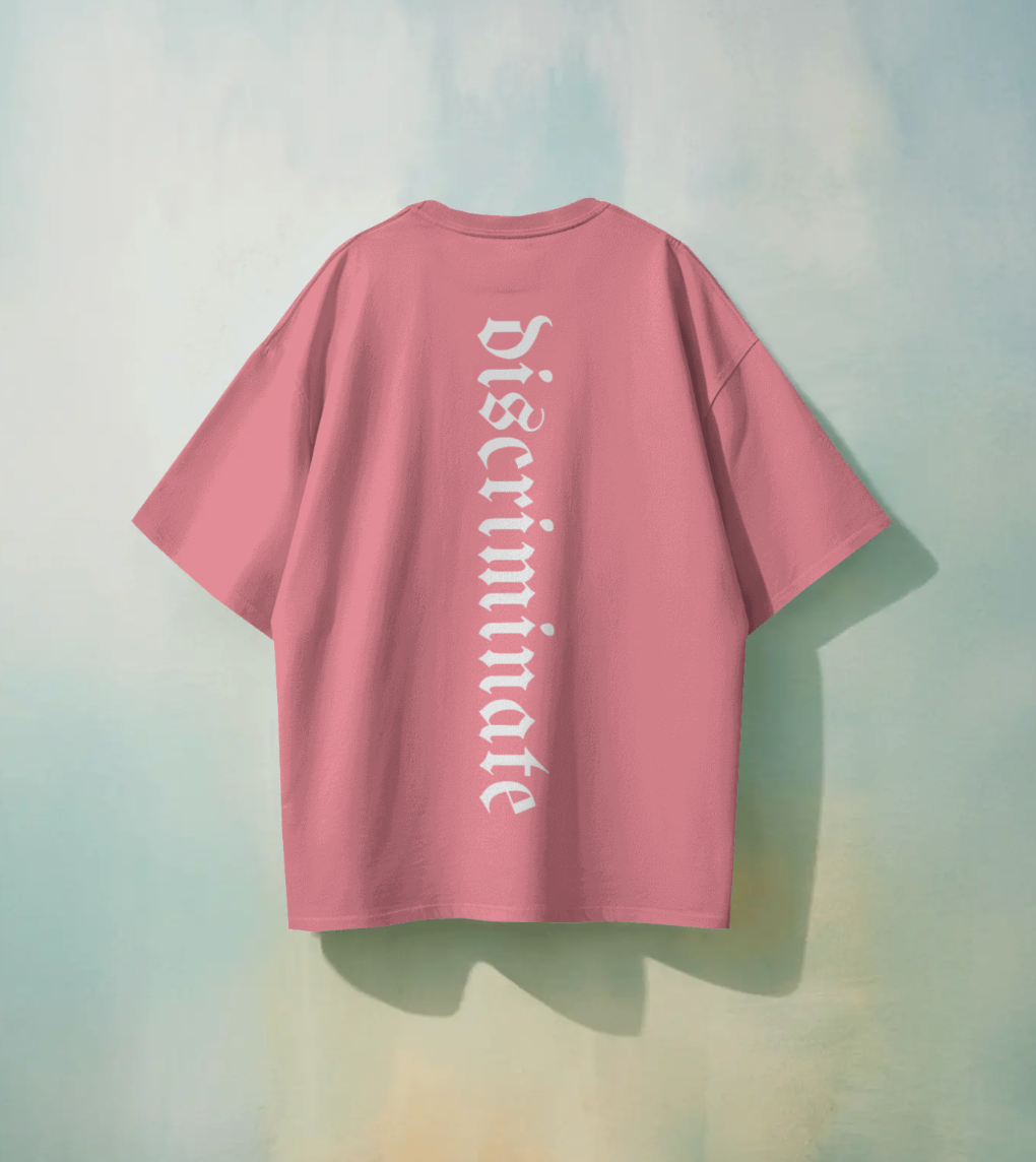 Oversized Statement T-Shirt - "Label" & "Discriminate"