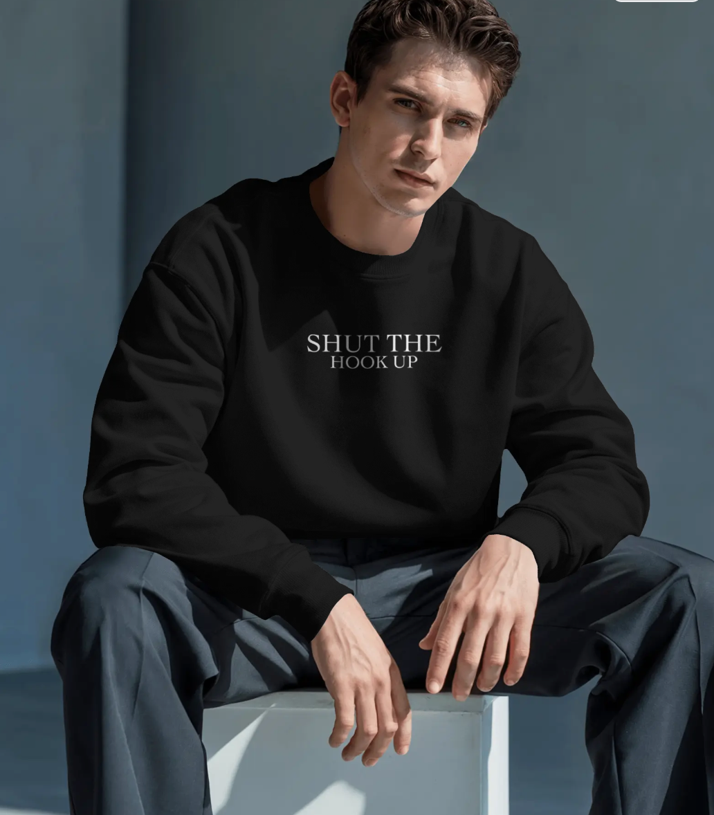 🤫 'SHUT THE HOOK UP' Crewneck | Premium Heavyweight 320 GSM